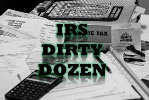 IRS Gathers Information on Taxpayers, Micro-captive, IRS Dirty Dozen list